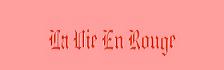 La Vie En Rouge